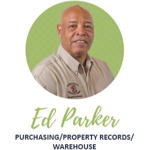 Ed Parker, Purchasing, Property Records and Warehouse 