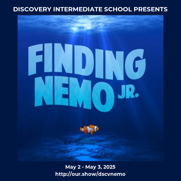 Discovery Theater proudly presents Finding Nemo Jr. May 2nd and May 3rd 2025