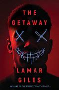 The Getaway by Lamar Giles Image
